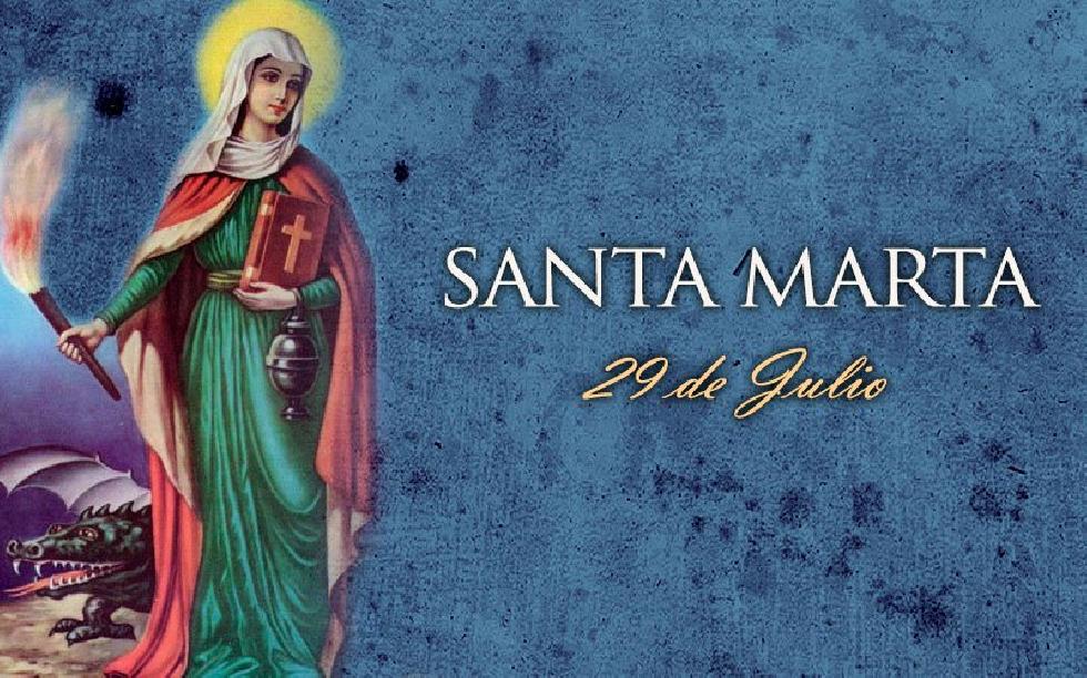 Julio 29 - Santa Marta, Virgen