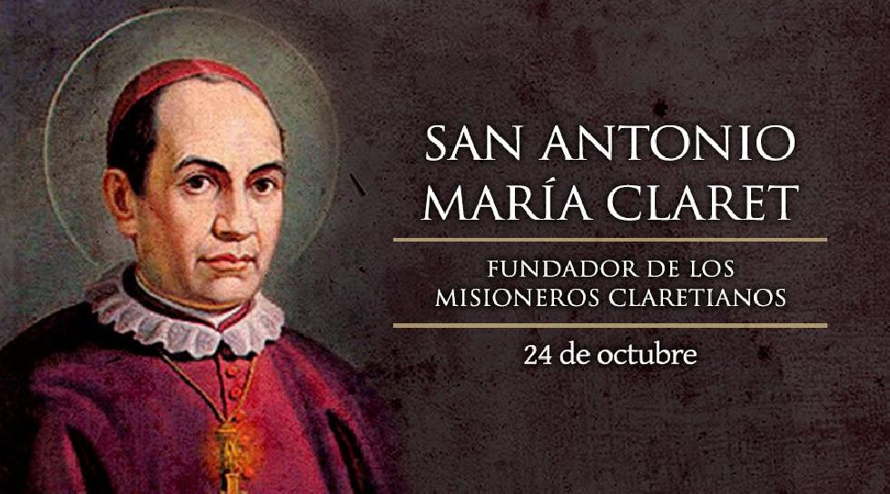 Octubre 24 - San Antonio María Claret