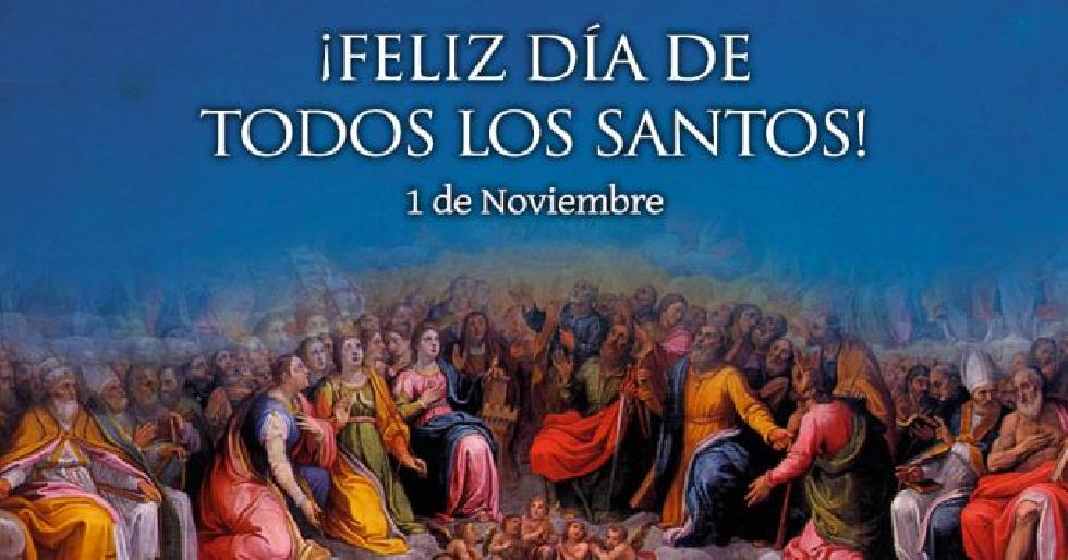 Noviembre 1 - Fiesta de Todos los Santos