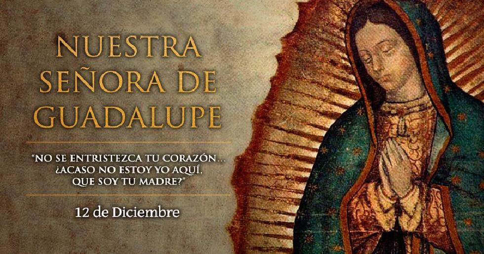 Diciembre 12 - Virgen de Guadalupe