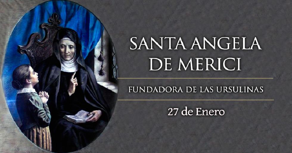 Enero 27 - Santa Angela de Merici