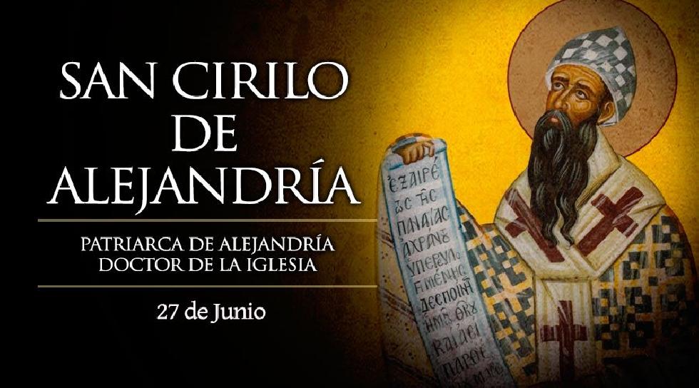 Junio 27 - San Cirilo de Alejandría